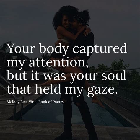 Your Soul Held My Gaze Romantic Love Quotes Books Poetry Quotes
