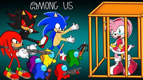 Among Us Sonic Vs Knuckles And Shadow To Rescue Amy 어몽어스 Peanut Among