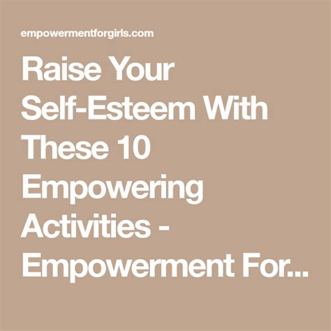 Raise Your Self Esteem With These 10 Empowering Activities