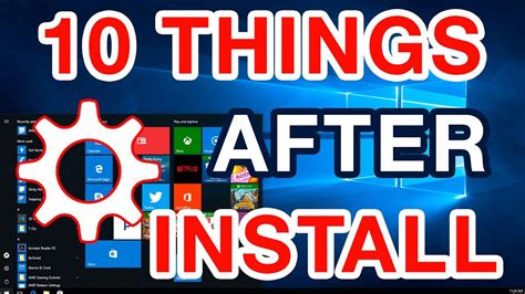 10 Things To Do After Installingupgrading To Windows 10 Youtube