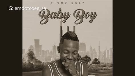 Vigro Deep Baby Boy Iii New Album Mix Part 2 Compiled By Emdot