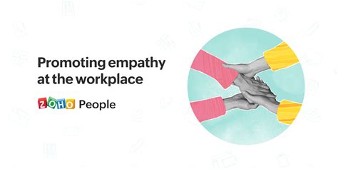 Top 6 Tips To Promote Empathy At The Workplace Hr Blog Hr Resources