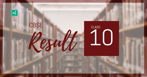 Cbse Class 10 Result 2019 Cbse 10th Board Result Dates Statistics