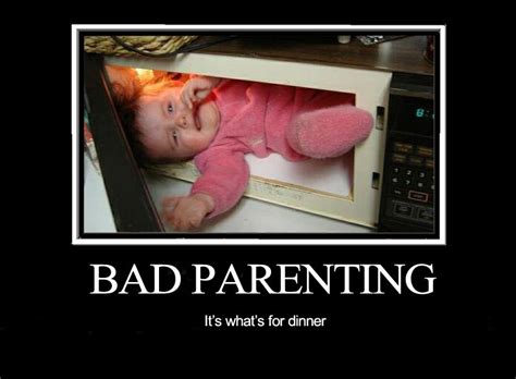 Bad Parenting Inspirational Posters Parenting Pictures Parenting Videos Parenting Memes