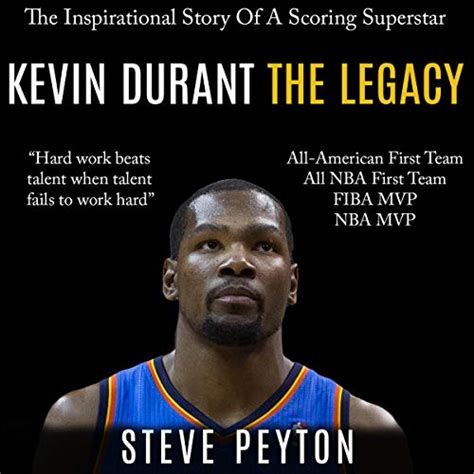 Kevin Durant The Inspirational Story Of A Scoring Superstar Kevin