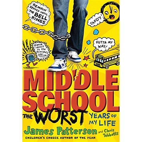 Middle School The Worst Years Of My Life By James Patterson Chris