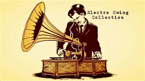 Re Uploaded Electro Swing Collection Youtube