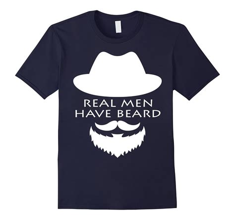 Real Men Have Beards T Shirt Funny Beard Shirt Td Teedep