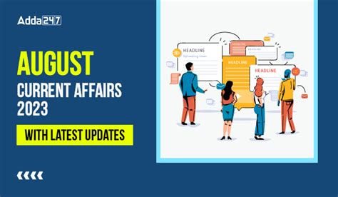 August Current Affairs 2023 With Latest Updates