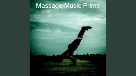 Contemporary Ambiance For Relaxing Massage Youtube