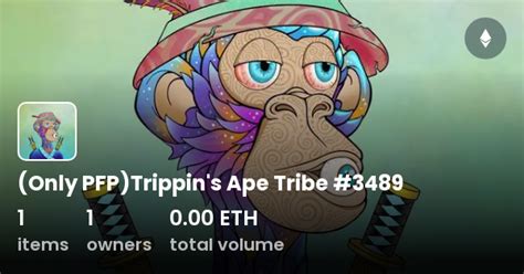 Only Pfptrippins Ape Tribe 3489 Collection Opensea