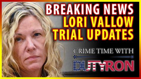 Breaking News Lori Vallow Trial Update Live With Dutyron Youtube