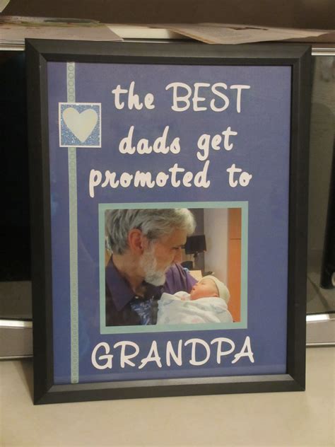 Well, we've collected 30 awesome presents for grandad to help you find the perfect gift. first time grandpa gift idea DIY--dollar store frame, used ...