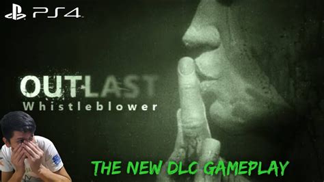 Outlast Whistleblower Ps4 Gameplay Part 1 Dlc Gameplay Youtube
