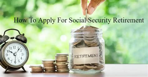 How To Apply For Social Security Retirement 2023