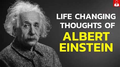 7 Life Changing Thoughts Of Albert Einstein Make Me Better