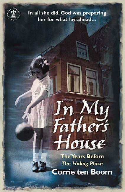 In My Father S House By Corrie Ten Boom Fast Delivery At Eden