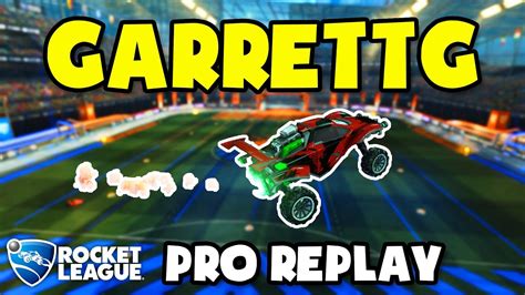 Garrettg Pro Ranked 3v3 114 Rocket League Replays Youtube