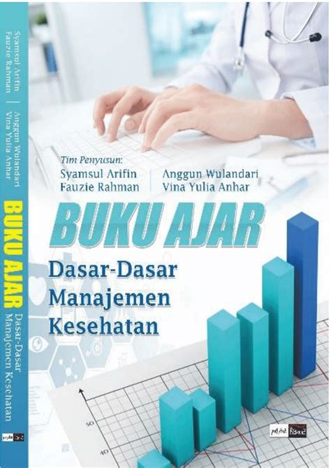 Buku Manajemen Informasi Kesehatan Pdf-PDF BUKU AJAR DASARDASAR MANAJEMEN KESEHATAN