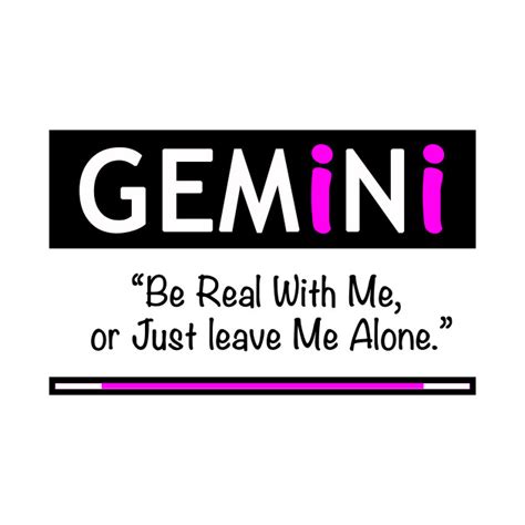 If you're locked in a debate with gemini, send these memes their way to get a laugh going. Gemini Quotes 1 - Chanap - T-Shirt | TeePublic