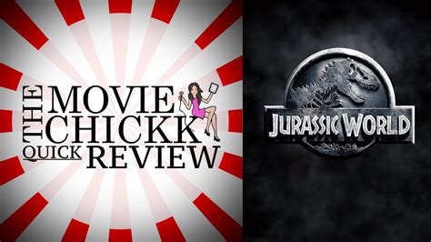 Jurassic World Spoiler Free Review The Moviechickk Quick Review Youtube