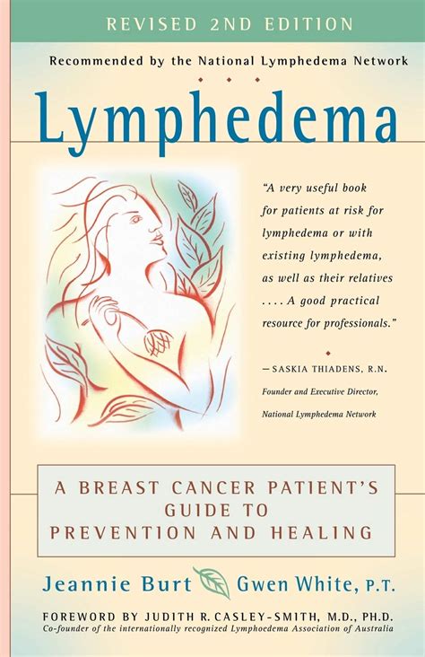 Lymphedema A Breast Cancer Patients Guide To Prevention And Healing
