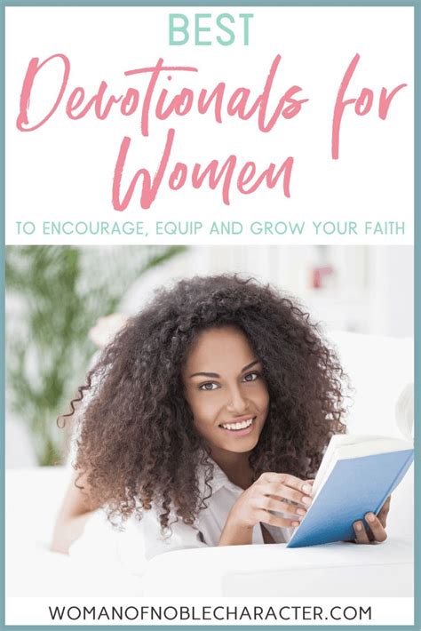 Best Devotionals For Women To Encourage Equip And Grow Your Faith In