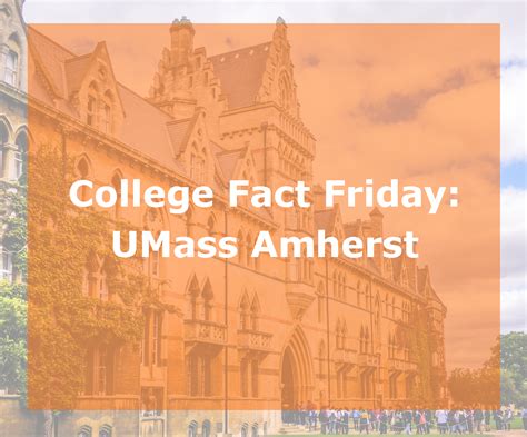 College Facts Friday Umass Amherst Insight Education