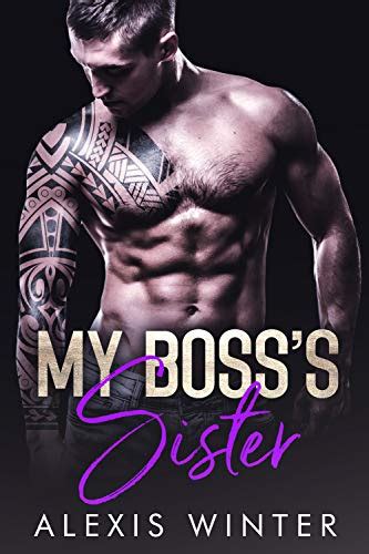 My Bosss Sister Make Her Mine 3 By Alexis Winter Goodreads