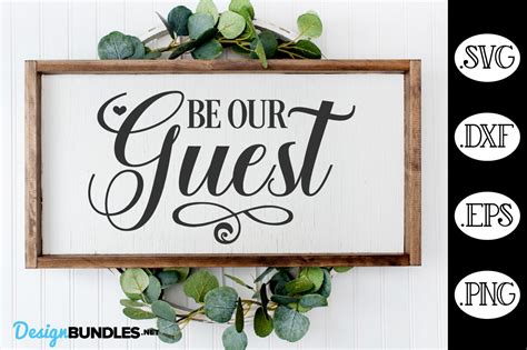 Be Our Guest Svg Wedding Sign Svg