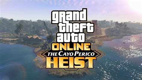 Gta Online Cayo Perico Heist Update Patch Notes New Weapons And More