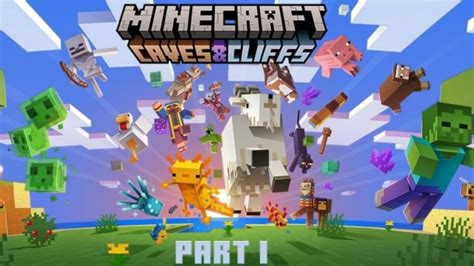 Minecraft 117 Parte 1 Fecha De Actualización Novedades Y Todo Lo