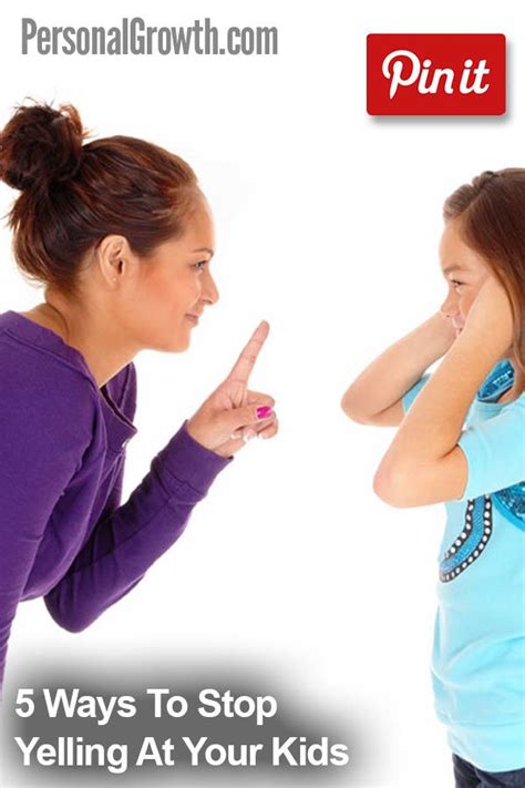 5 Ways To Stop Yelling At Your Kids 5 Ways Kids Parenting