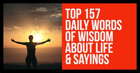 157 Daily Words Of Wisdom About Life And Sayings Dreams Quote