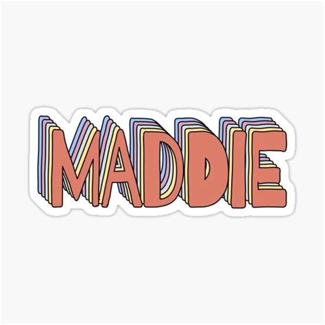 Maddie Name Sticker For Sale By Ashleymanheim Redbubble
