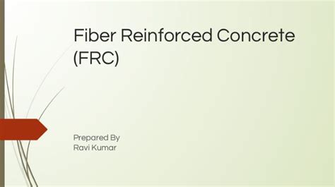 Explain The Fiber Reinforced Concrete Properties Powerpoint Ppt Civil Engineering Program