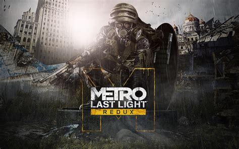 Metro Last Light Redux Hd Games 4k Wallpapers Images Backgrounds