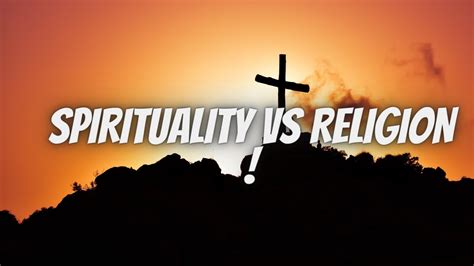 Spirituality Vs Religion Youtube
