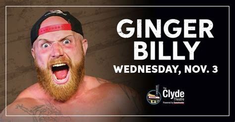 Ginger Billy At The Clyde Theatre Tickets Zoeken Fort Wayne 3