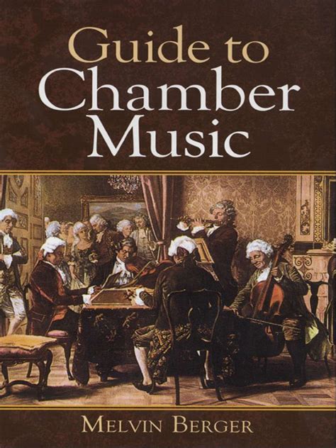 Guide To Chamber Music Chamber Music Chamber Paperbacks