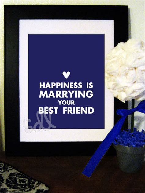 Marrying Your Best Friend Quotes Quotesgram