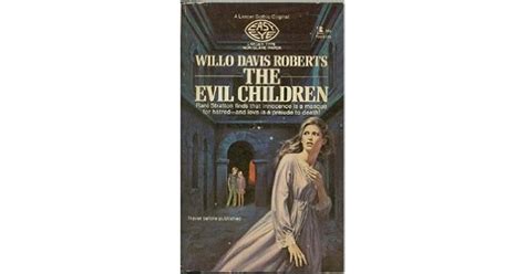 The Evil Children By Willo Davis Roberts