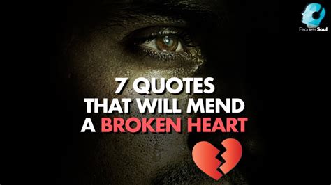 Mend A Broken Heart And Restore Your Pride With These 7 Quotes Youtube