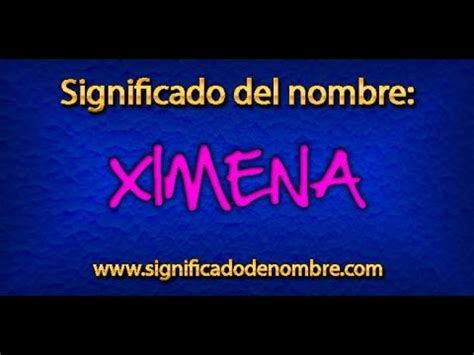 Significado de Ximena Qué significa Ximena YouTube