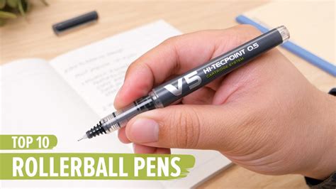Top 10 Rollerball Pens Youtube