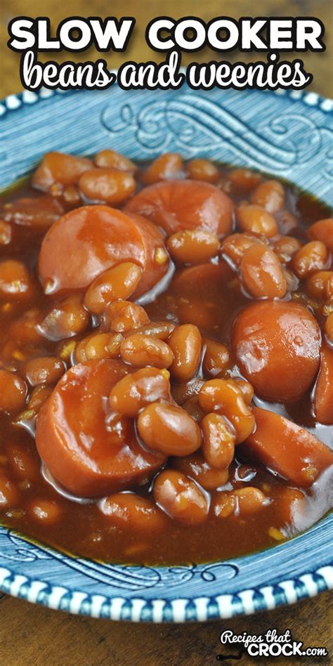 Slow Cooker Beans And Weenies Recipes That Crock