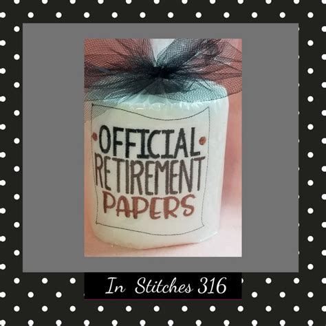 Embroidered Toilet Paper Official Retirement Papers Retirement Gag Gift Retirement Party