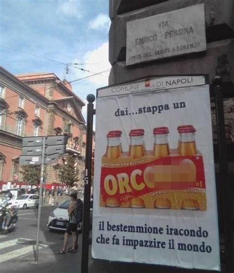 A Napoli Spuntano Manifesti Blasfemi E Bestemmie Camuffate Da Slogan Elettorali E Commerciali