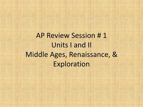 Ppt Ap Review Session 1 Units I And Ii Middle Ages Renaissance