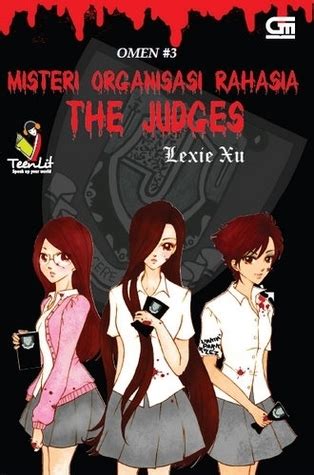 Misteri Organisasi Rahasia The Judges By Lexie Xu Goodreads